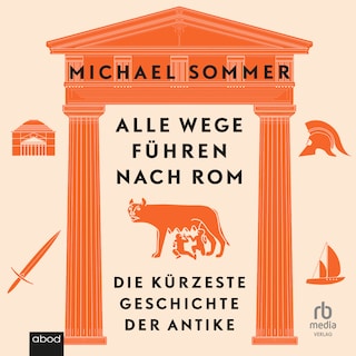 Alle Wege führen nach Rom als Hörbuch
