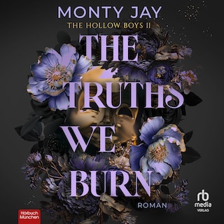 The Truths we burn als Hörbuch