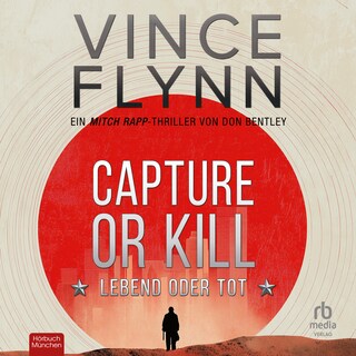 Capture or Kill - Lebend oder tot als Hörbuch