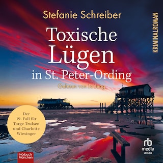 Toxische Lügen in St. Peter-Ording als Hörbuch
