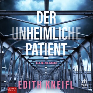 Der unheimliche Patient als Hörbuch