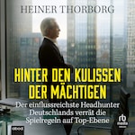 Hinter den Kulissen der Mächtigen
