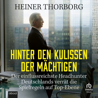 Hinter den Kulissen der Mächtigen als Hörbuch