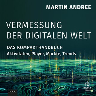 Vermessung der digitalen Welt als Hörbuch