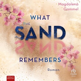 What The Sand Remembers als Hörbuch