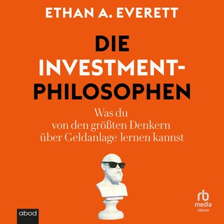 Die Investment-Philosophen als Hörbuch