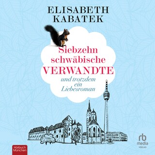 Siebzehn schwäbische Verwandte als Hörbuch