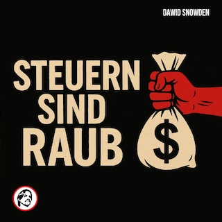Steuern sind Raub als Hörbuch