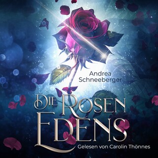Die Rosen Edens als Hörbuch