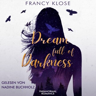 Dream full of Darkness als Hörbuch