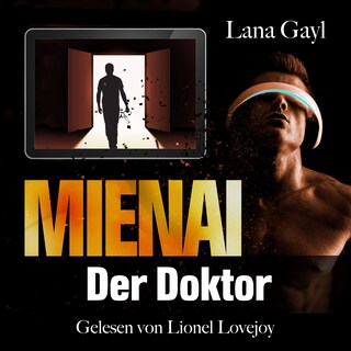 Mienai - Der Doktor als Hörbuch