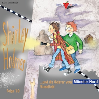 Shirley Holmes und die Geister vom Rieselfeld als Hörbuch