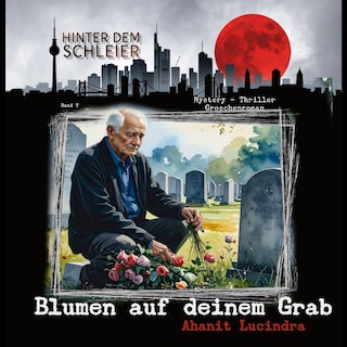 Blumen auf dein Grab als Hörbuch