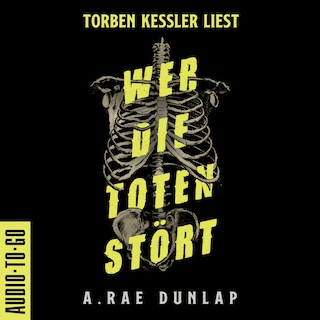 Wer die Toten stört (ungekürzt) als Hörbuch