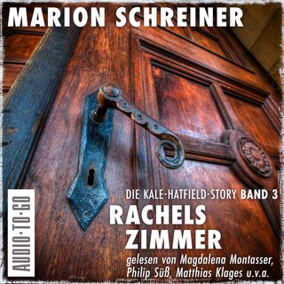 Rachels Zimmer - Die Kale-Hatfield-Story - Band 3 (ungekürzt) als Hörbuch