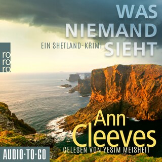 Was niemand sieht - Die Shetland-Krimis, Band 8 (ungekürzt) als Hörbuch