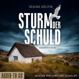 Sturm der Schuld - Nordseekrimi (ungekürzt) als Hörbuch