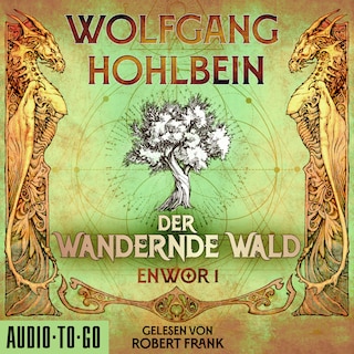 Der wandernde Wald - Enwor, Band 1 (ungekürzt) als Hörbuch