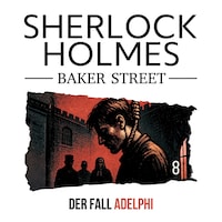 8: Der Fall Adelphi