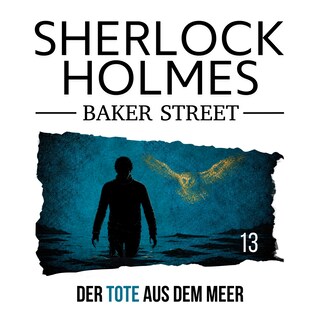13: Der Tote aus dem Meer als Hörbuch