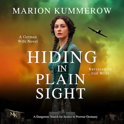 Hiding in Plain Sight - A German Wife Novel