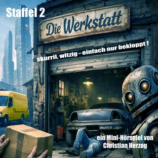 Die Werkstatt (Staffel 2) als Hörbuch