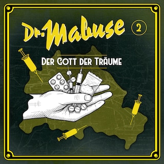 Dr. Mabuse - Folge 2: Der Gott der Träume als Hörbuch