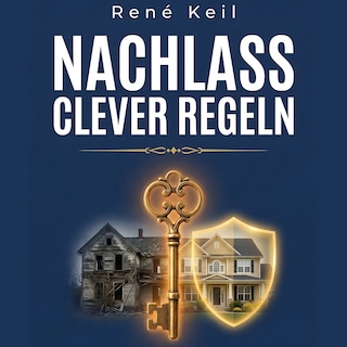 NACHLASS CLEVER REGELN als Hörbuch