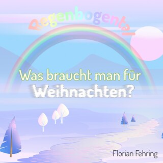 Was braucht man für Weihnachten? als Hörbuch