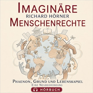 Imaginäre Menschenrechte als Hörbuch
