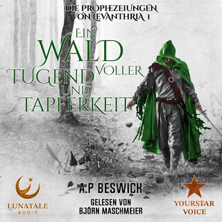 Ein Wald voller Tugend und Tapferkeit als Hörbuch