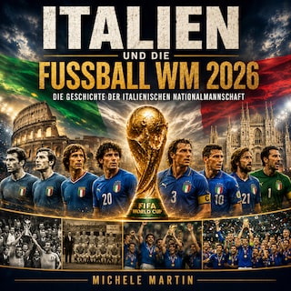 Italien und die Fußball WM 2026 als Hörbuch