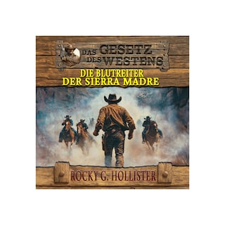 Das Gesetz des Westens Band 7 als Hörbuch