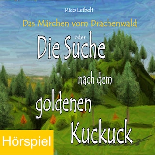 Die Suche nach dem goldenen Kuckuck als Hörbuch