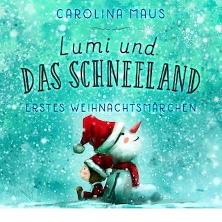 Lumi und das Schneeland als Hörbuch