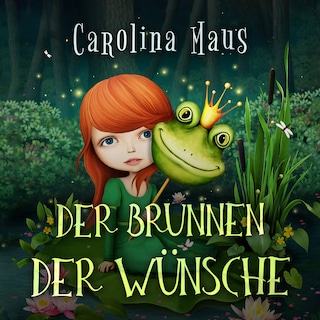 Der Brunnen der Wünsche als Hörbuch