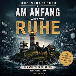 Am Anfang war die Ruhe als Hörbuch