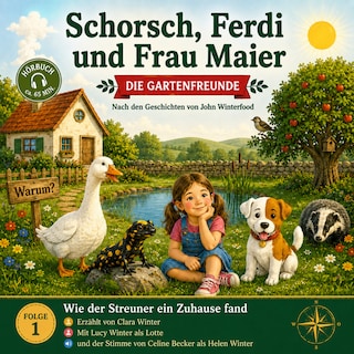Schorsch, Ferdi und Frau Maier - Die Gartenfreunde als Hörbuch