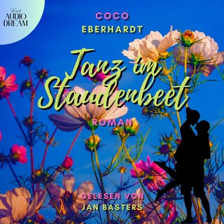 Tanz im Staudenbeet als Hörbuch