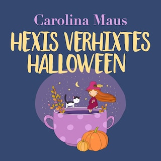 Hexis verhixtes Halloween als Hörbuch