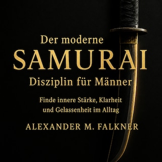 Der moderne Samurai als Hörbuch