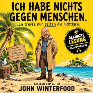 Ich habe nichts gegen Menschen als Hörbuch