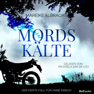 Mordskälte - Ein Fall für Anne Kirsch - Ein Sauerlandkrimi, Band 4 (Ungekürzt) als Hörbuch