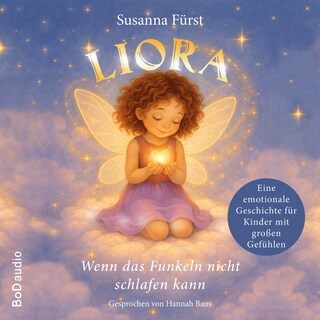 Liora - Wenn das Funkeln nicht schlafen kann - Liora, Band 2 (Ungekürzt) als Hörbuch