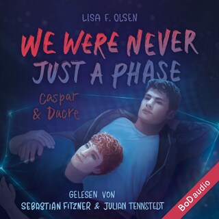 We were never just a phase - Tannstein-Reihe, Band 3 (Ungekürzt) als Hörbuch