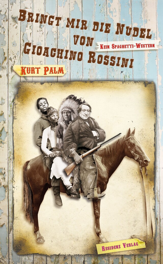 Kirjankansi teokselle Bringt mir die Nudel von Gioachino Rossini