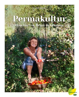 Permakultur - Dein Garten. Deine Revolution. bookCoverFor