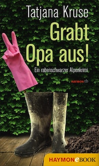 Grabt Opa aus!