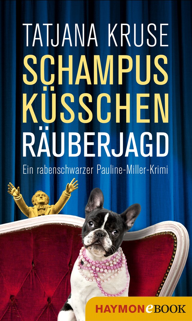 Book cover for Schampus, Küsschen, Räuberjagd