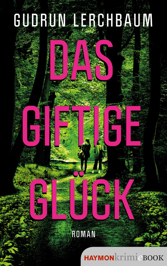 Book cover for Das giftige Glück